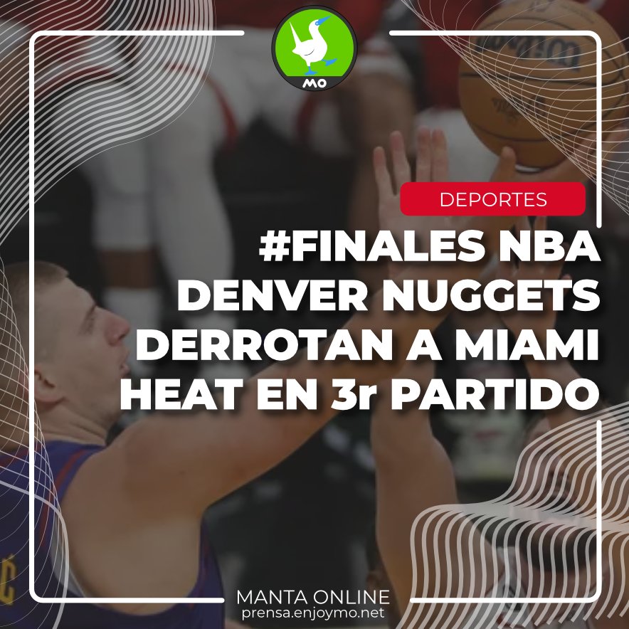 Denver Nuggets derrotan a Miami Heat en 3 partido final de la NBA